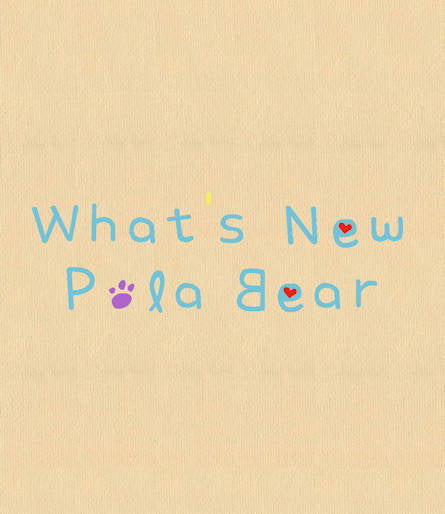 What's New Pola Bear